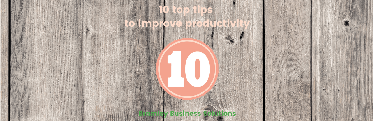 wooden background of image, overlaid with '10 top tips to improve productivity' and a number 10