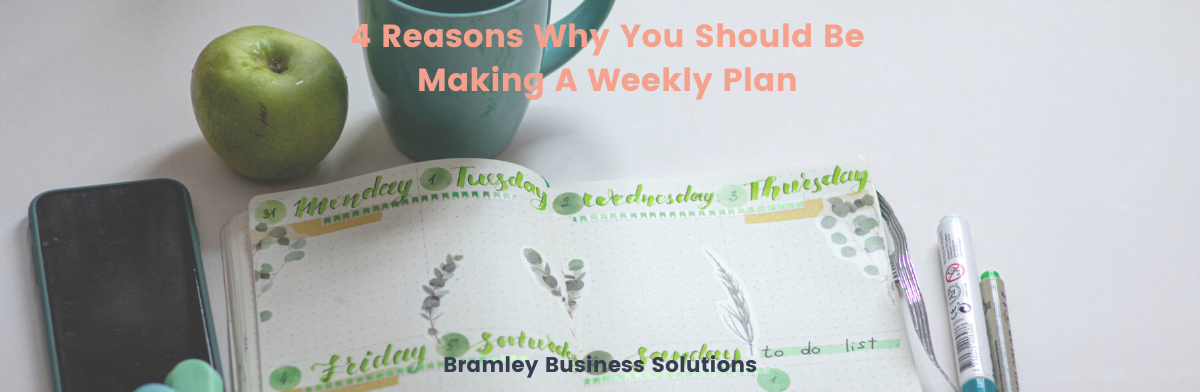 4 Reasons Why You Should Be Making A Weekly Plan